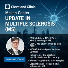 Cleveland Clinic Mellen Center Update in Multiple Sclerosis - 2024 Update